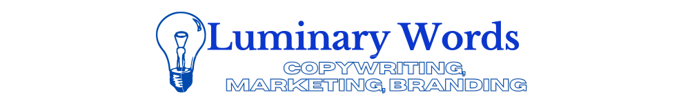 Luminary Words – Expert in Copywriting, Marketing and Branding